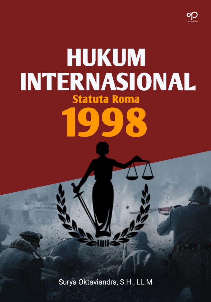 Hukum Internasional: Statuta Roma 1998 – Arus Pedia